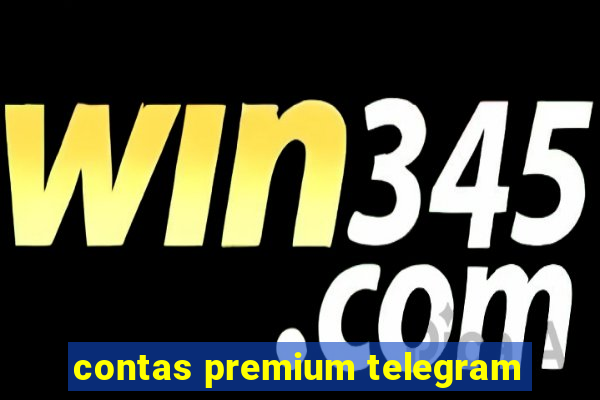 contas premium telegram